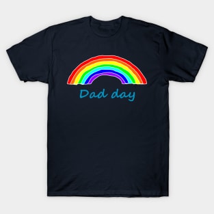 Dad Day Rainbow for Fathers Day T-Shirt